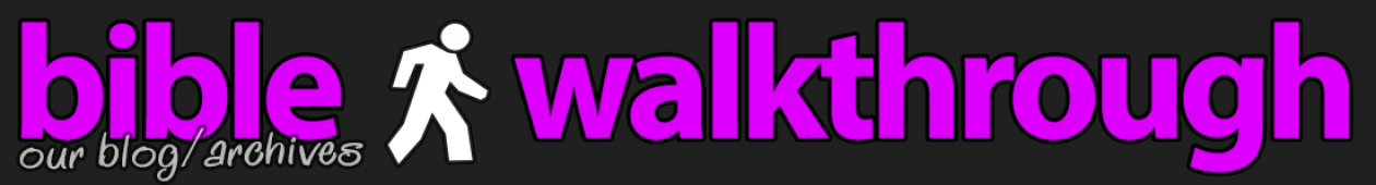 bible walkthrough